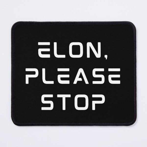 Item preview, Elon please stop Tesla Bumper designed and sold by ChataMaroon.