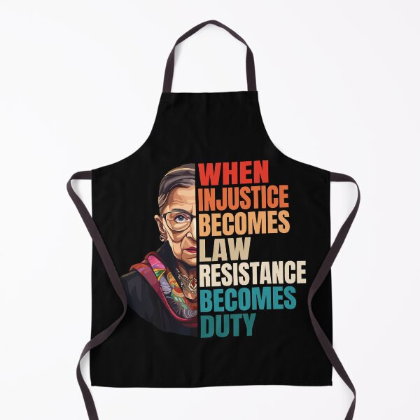 Item preview, When Injustice Becomes Law Resistance Becomes Duty RBG Quote designed and sold by jaggyboy.