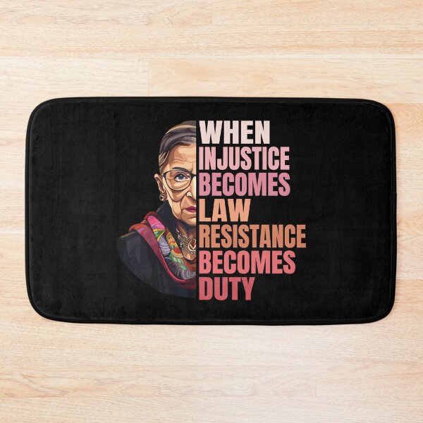 Item preview, RBG Quote When Injustice Becomes Law Resistance Becomes Duty designed and sold by jaggyboy.