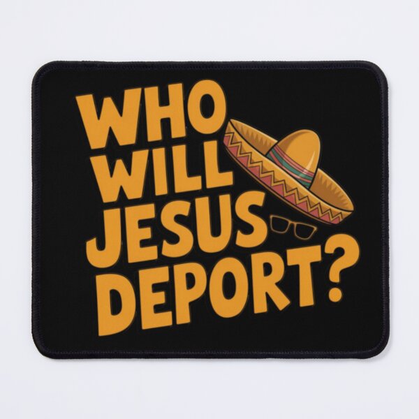 Item preview, WHO WILL JESUS DEPORT designed and sold by Obinne.