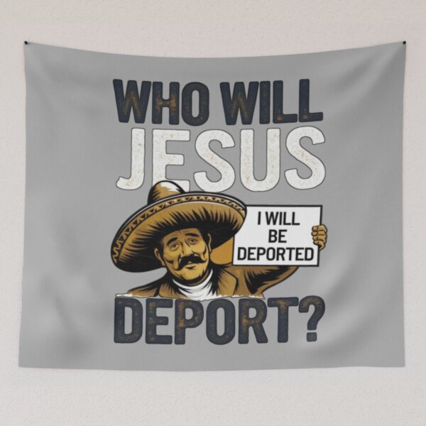 Item preview, WHO WILL JESUS DEPORT MEME  designed and sold by Obinne.