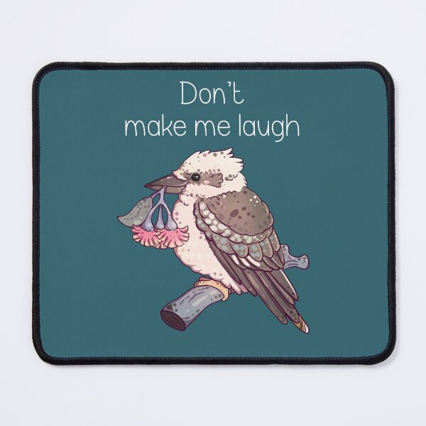 Item preview, Kookaburra - Don't make me laugh designed and sold by BeeHappyShop.