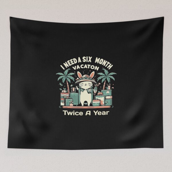 Item preview, I Need a Six Month Vacation Twice a Year designed and sold by Anupios.