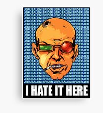 I HATE IT HERE - Transmetropolitan Canvas Print