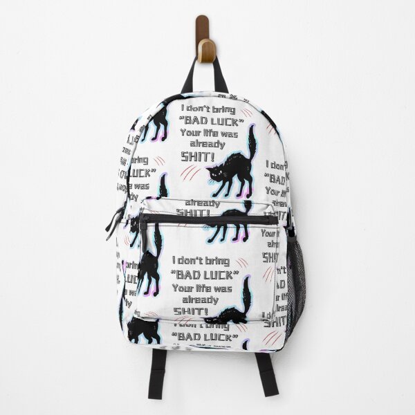 Item preview, I don't bring "BAD LUCK", your life was already S.... designed and sold by ZerotwoStudio.