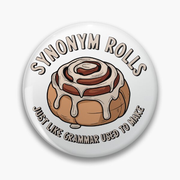 Item preview, Synonym Rolls Just Like Grammar Used To Make Funny English Pun Gift designed and sold by LifmusGoDesigns.