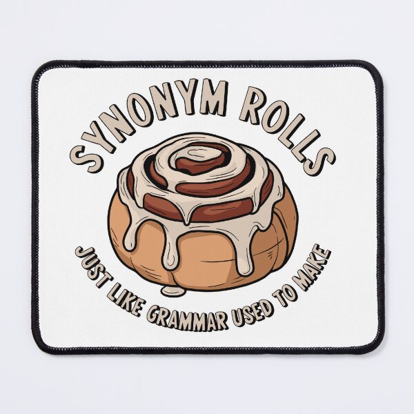 Item preview, Synonym Rolls Just Like Grammar Used To Make Funny English Pun Gift designed and sold by LifmusGoDesigns.