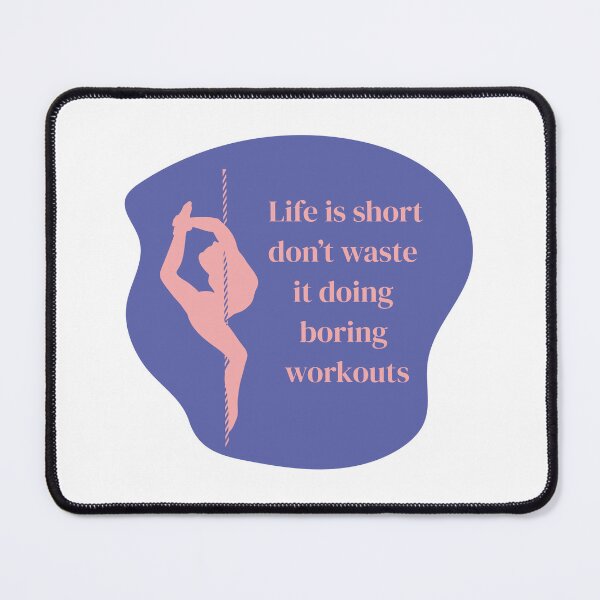 Item preview, Pole dance stickers "life is short, don't waste it doing boring workouts" designed and sold by MarieBlly.