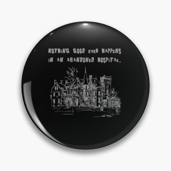 Item preview, Nothing Good Ever Happens in an Abandoned Hospital designed and sold by MolnFabrik.