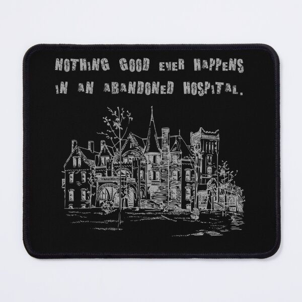 Item preview, Nothing Good Ever Happens in an Abandoned Hospital designed and sold by MolnFabrik.