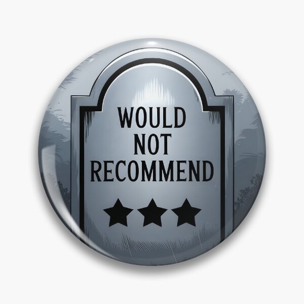 Item preview, Would Not Recommend – Hilariously Dark Humor designed and sold by pixelated_echoes.