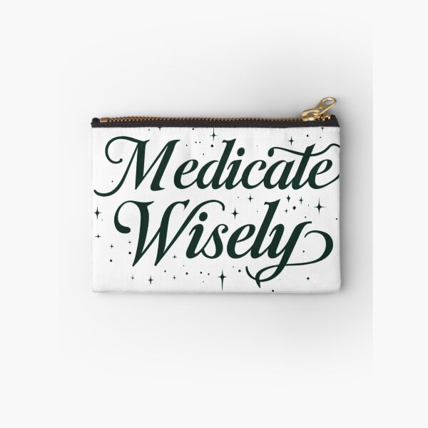 Item preview, Medicate Wisely designed and sold by Wear & Wonder.