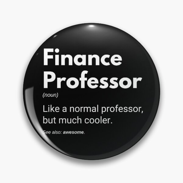 Item preview, Finance Professor Like A Normal Professor But Much Cooler Funny Teacher designed and sold by CuteLovelyDesigns.