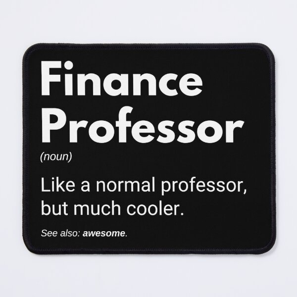 Item preview, Finance Professor Like A Normal Professor But Much Cooler Funny Teacher designed and sold by CuteLovelyDesigns.