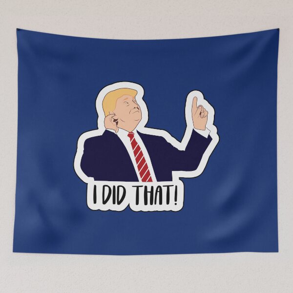 Item preview, Trump I Did That! designed and sold by The Fonsecastein Shop.