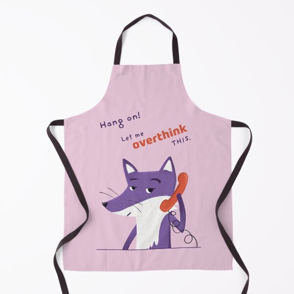Item preview, Hang on! Let me overthink this with Purple Fox designed and sold by ItsPurpleFox.