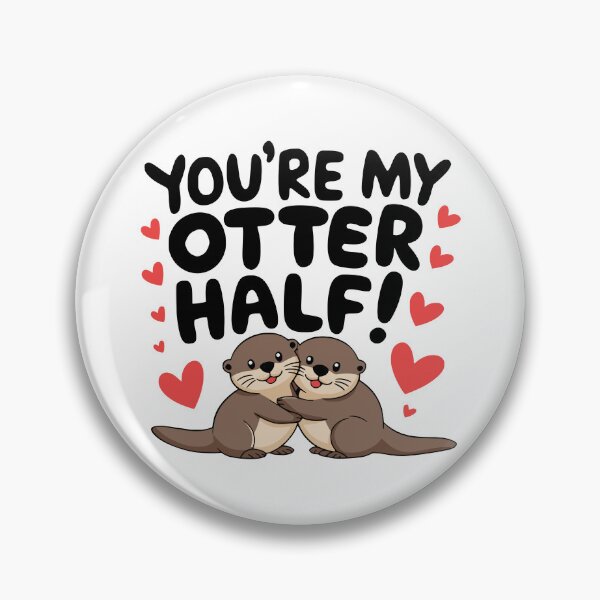 Item preview, You're My Otter Half! Cute Otter Love Puns designed and sold by PMCreative.