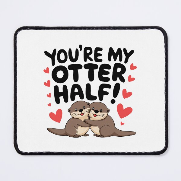 Item preview, You're My Otter Half! Cute Otter Love Puns designed and sold by PMCreative.