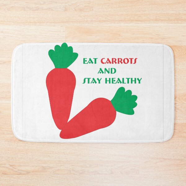 Item preview, EAT CARROT AND STAY HEALTHY designed and sold by CreativePulse10.