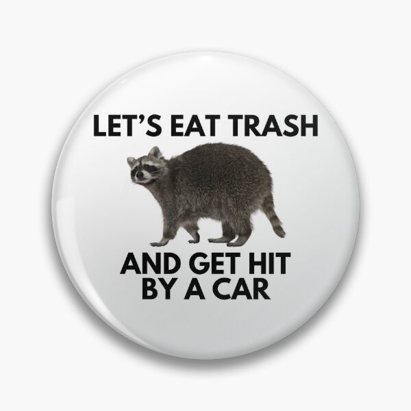 Item preview, Let's eat trash and get hit by a car designed and sold by killzak.