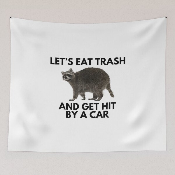 Item preview, Let's eat trash and get hit by a car designed and sold by killzak.
