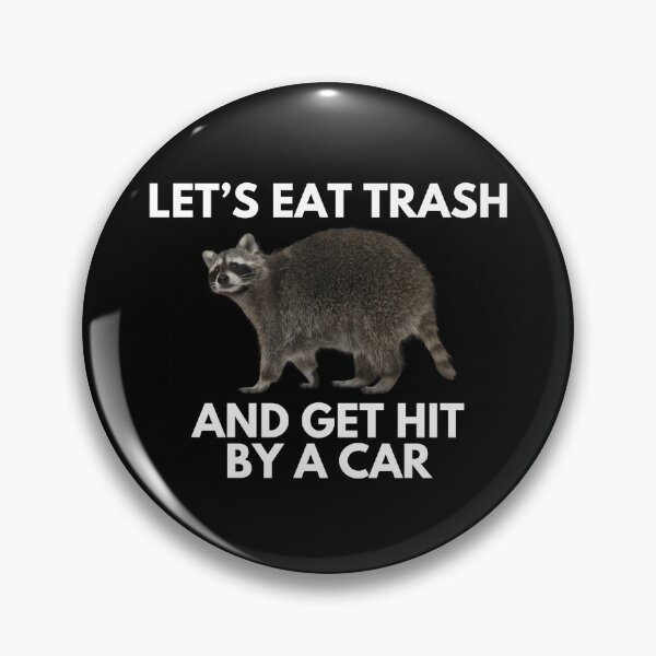 Item preview, Let's eat trash and get hit by a car designed and sold by killzak.