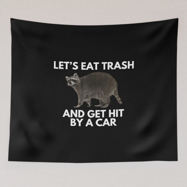 Item preview, Let's eat trash and get hit by a car designed and sold by killzak.