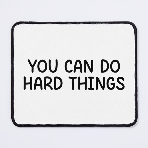 Item preview, you can do hard things  designed and sold by designing01Ar3.