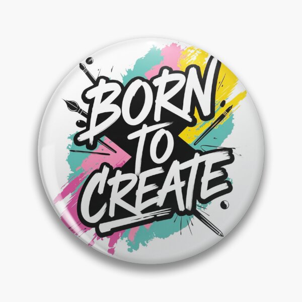 Item preview, Born to Create - Artistic Lifestyle for Painters & Creatives designed and sold by BunBuntheDog-.