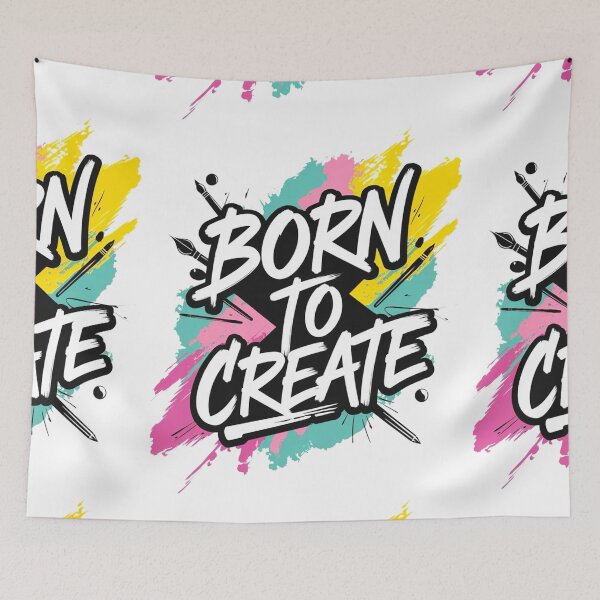 Item preview, Born to Create - Artistic Lifestyle for Painters & Creatives designed and sold by BunBuntheDog-.