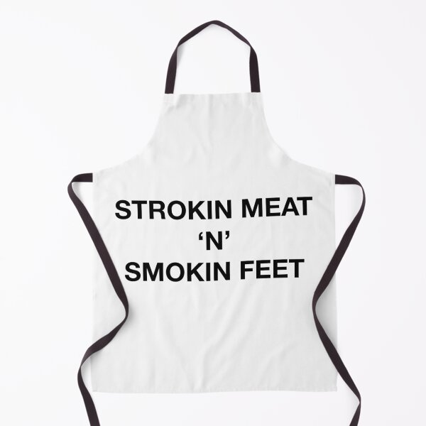 Item preview, STROKIN MEAT 'N' SMOKIN FEET designed and sold by SprayandPray69.