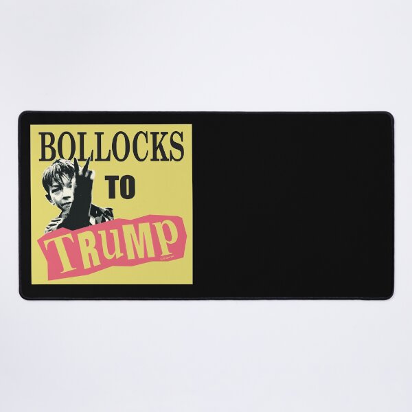 Item preview, BOLLOCKS TO TRUMP designed and sold by Paparaw.