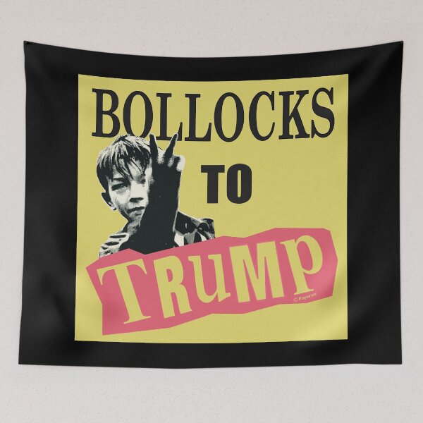 Item preview, BOLLOCKS TO TRUMP designed and sold by Paparaw.