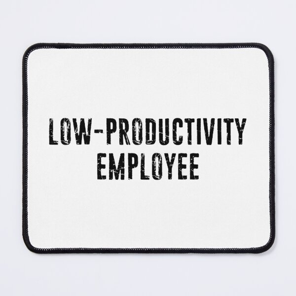 Item preview, Low-Productivity Employee Government Worker designed and sold by Esskay Designs.