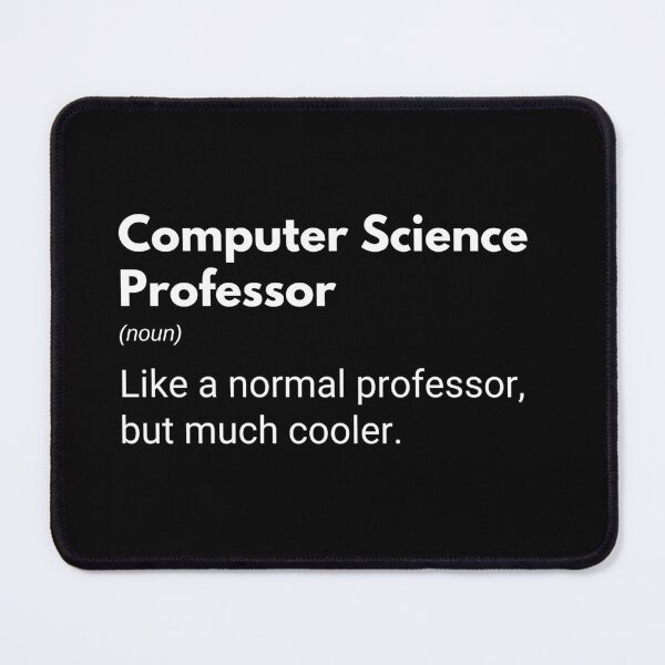 Item preview, Computer Science Professor Funny Teachers designed and sold by CuteLovelyDesigns.