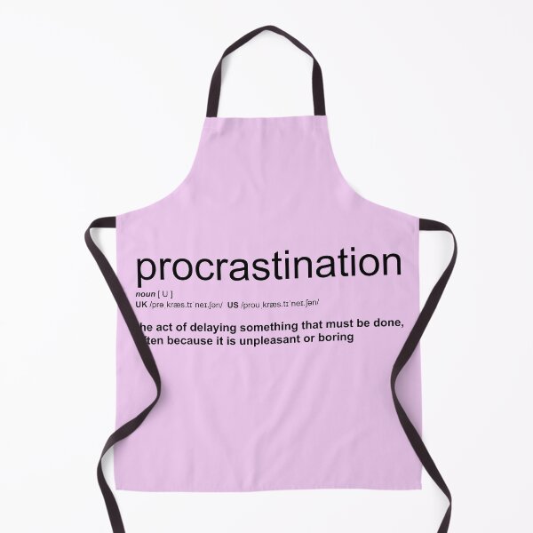 Item preview, procrastination dictionary definition mood style designed and sold by sticket-travel.