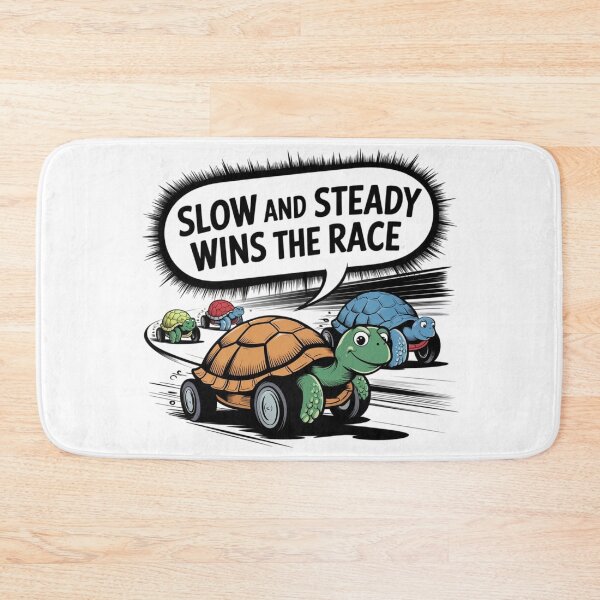 Item preview, Slow and Steady wins the race designed and sold by trendspatterns.
