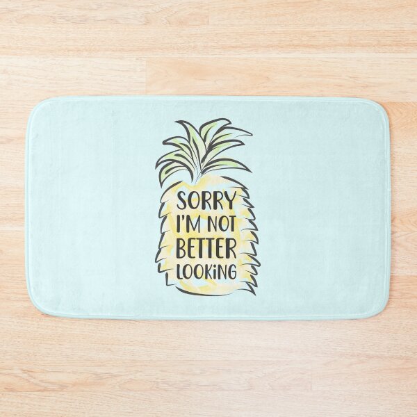 Item preview, Sorry I'm Not Better Looking Pineapple designed and sold by JCGair.