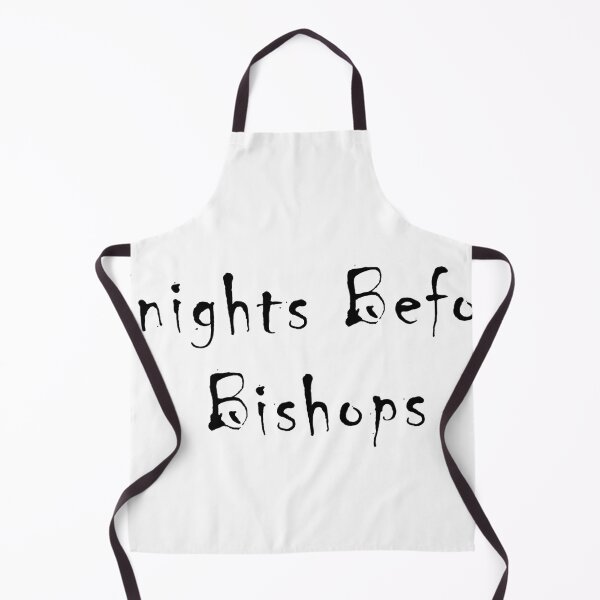 Item preview, Knights Before Bishops | Funny Chess Quote designed and sold by NamanShop.