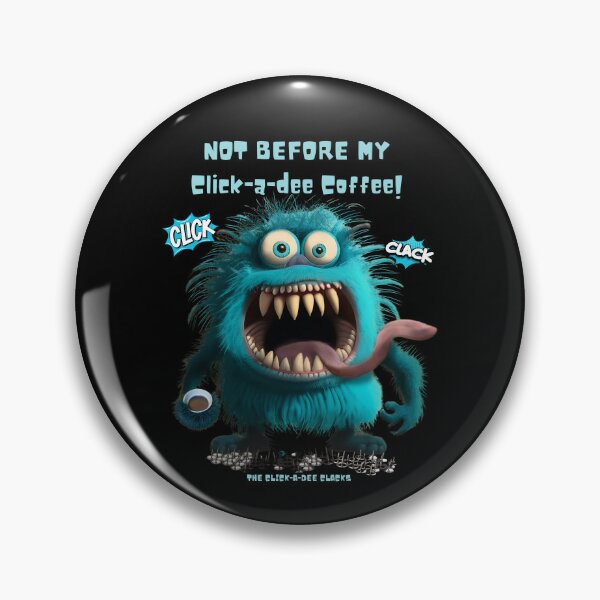 Item preview, Not before my Click-a-dee Clack Coffee designed and sold by LWCBooks.