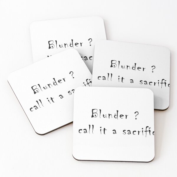 Item preview, Blunder? I Call It a Sacrifice | Funny Chess Quote designed and sold by NamanShop.