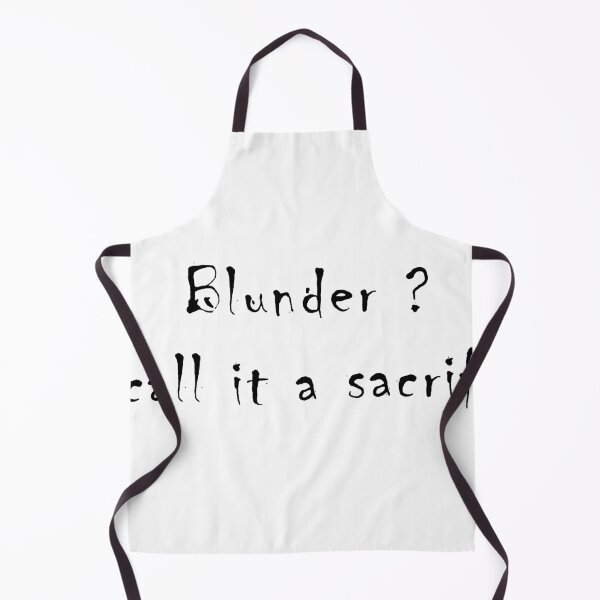 Item preview, Blunder? I Call It a Sacrifice | Funny Chess Quote designed and sold by NamanShop.