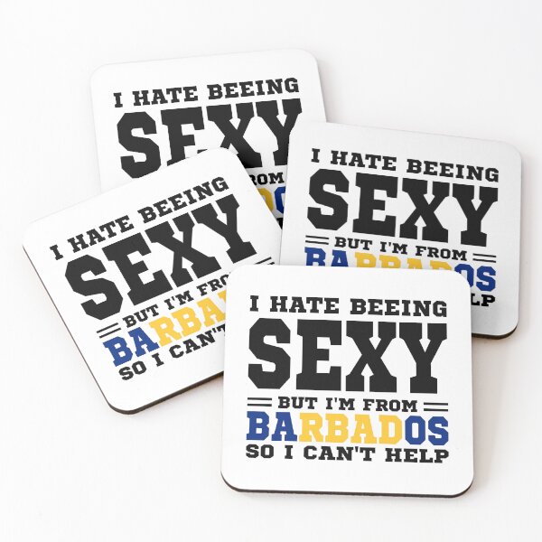 Item preview, I hate beeing Sexy but I'm form Barbados so I can't help designed and sold by BYNDART.