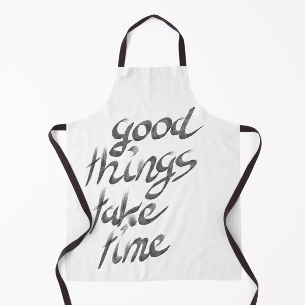 Item preview, Good things take time - black designed and sold by LiskoDesign.