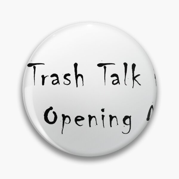Item preview, Trash Talk Is My Opening Move | Funny Chess Banter designed and sold by NamanShop.