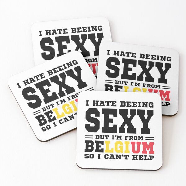 Item preview, I hate beeing Sexy but I'm form Belgium so I can't help designed and sold by BYNDART.