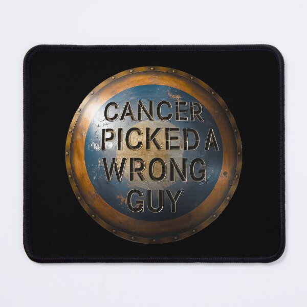 Item preview, Cancer Picked the Wrong Guy Victory Shield designed and sold by Amanda's Factory.