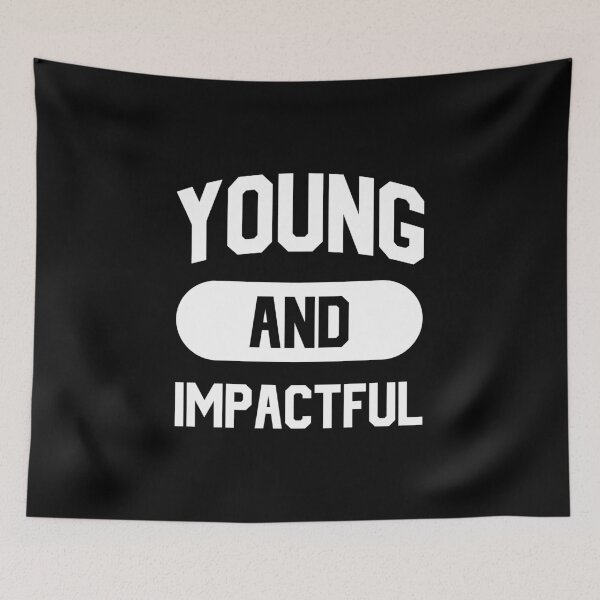 Item preview, Young and Impactful designed and sold by DarylWelsh2024.