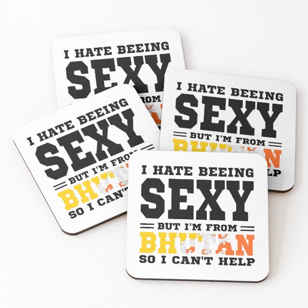 Item preview, I hate beeing Sexy but I'm form Bhutan so I can't help designed and sold by BYNDART.