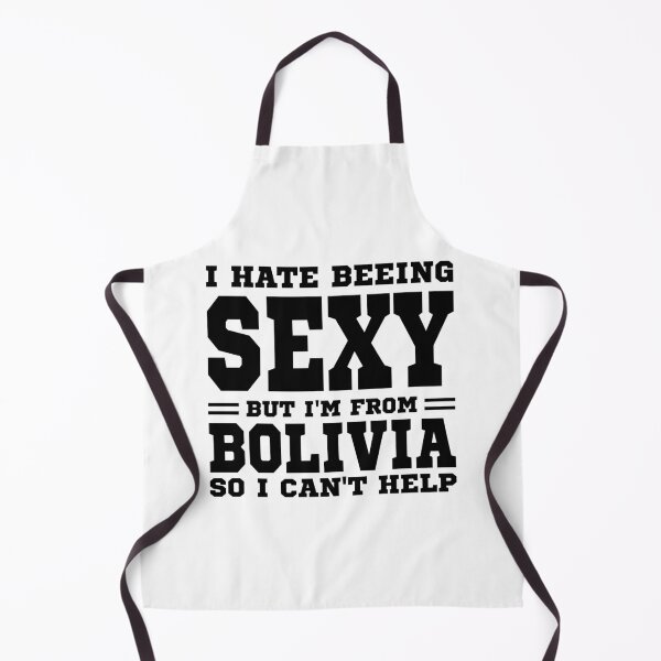 Item preview, I hate beeing Sexy but I'm form Bolivia so I can't help designed and sold by BYNDART.